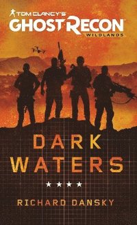 bokomslag Tom Clancy's Ghost Recon Wildlands - Dark Waters