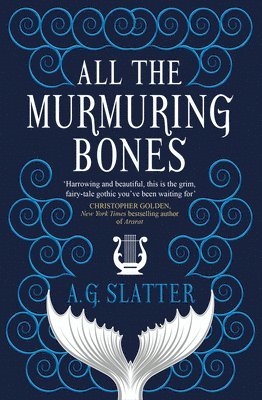 All the Murmuring Bones 1