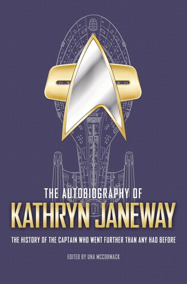 Una McCormack - Autobiography of Kathryn Janeway, Inbunden