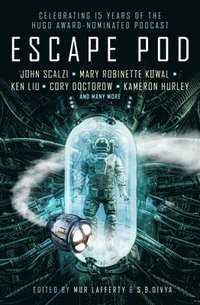 bokomslag Escape Pod: The Science Fiction Anthology