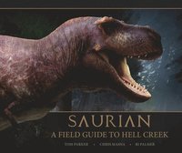 bokomslag Saurian: A Field Guide to Hell Creek