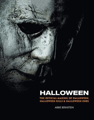 Halloween: The Official Making of Halloween, Halloween Kills and Halloween Ends 1