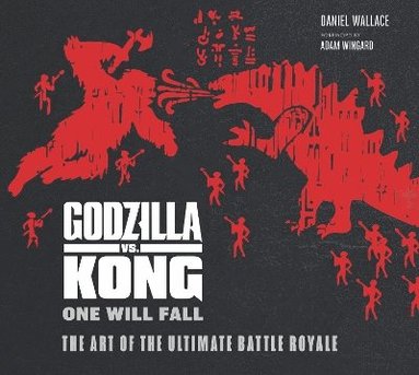 bokomslag Godzilla vs. Kong: One Will Fall: The Art of the Ultimate Battle Royale