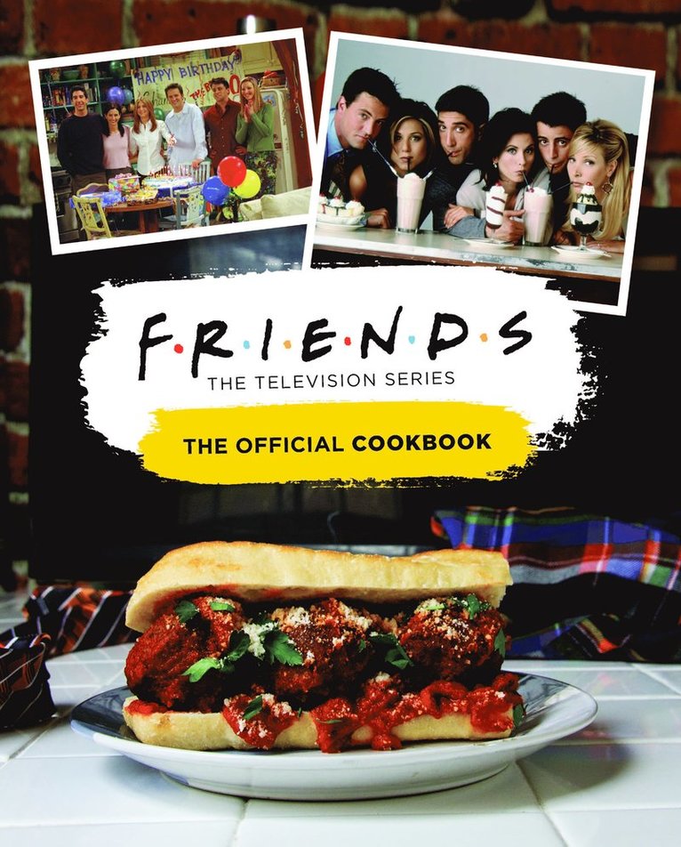 Amanda Nicole Yee - Friends: The Official Cookbook, Inbunden
