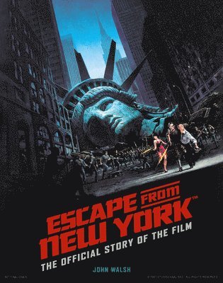 bokomslag Escape from New York: The Official Story of the Film