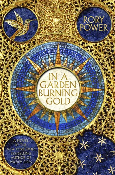 Rory Power - In A Garden Burning Gold, Inbunden