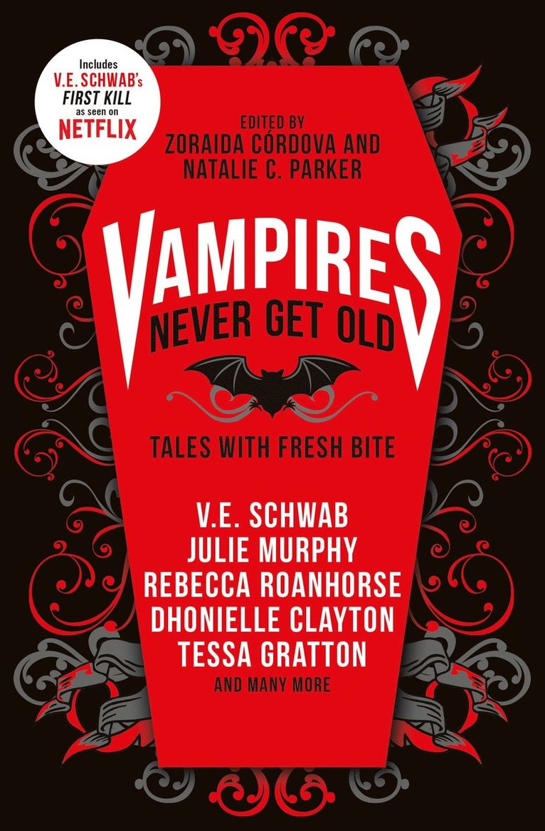 V.E. Schwab, Zoraida Cordova, Natalie C. Parker, Kayla Whaley, Laura Ruby, Zoraida Córdova, Natalie C. Parker - Vampires Never Get Old: Tales with Fresh Bite, Häftad