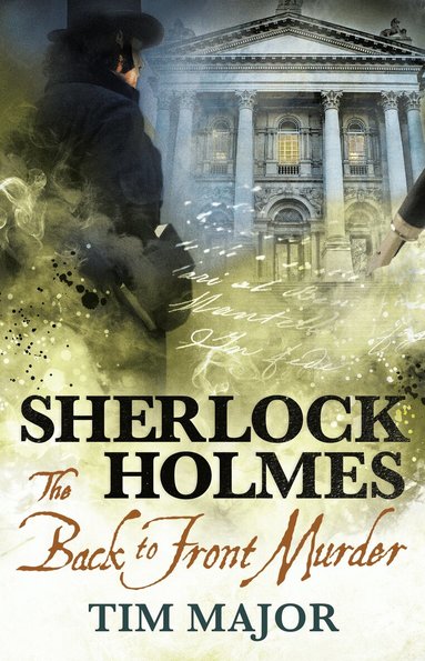 Tim Major - New Adventures of Sherlock Holmes - The Back-To-Front Murder, Häftad
