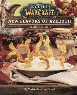 bokomslag World of Warcraft: New Flavors of Azeroth - The Official Cookbook