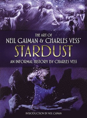 The Art of Neil Gaiman and Charles Vess's Stardust 1