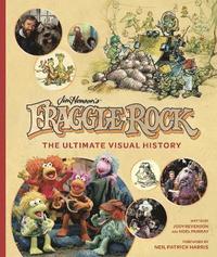 bokomslag Fraggle Rock: The Ultimate Visual History