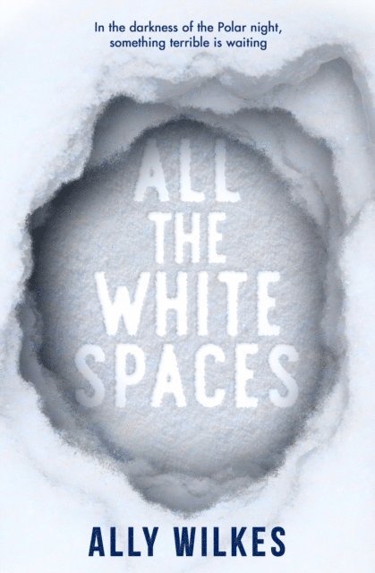 Ally Wilkes - All the White Spaces, Häftad