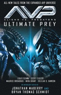 bokomslag Aliens vs. Predators - Ultimate Prey