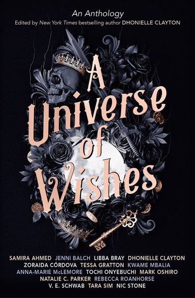V.E. Schwab, Zoraida Cordova, Libba Bray, Nic Stone, Tessa Gratton, Rebecca Roanhorse, Samira Ahmed, Natalie C. Parker, Anna-Marie McLemore, Dhonielle Clayton - Universe of Wishes: A We Need Diverse Books Anthology, Häftad