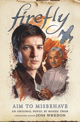 Aim to Misbehave: Firefly 1