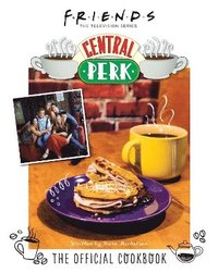 bokomslag Friends: The Official Central Perk Cookbook