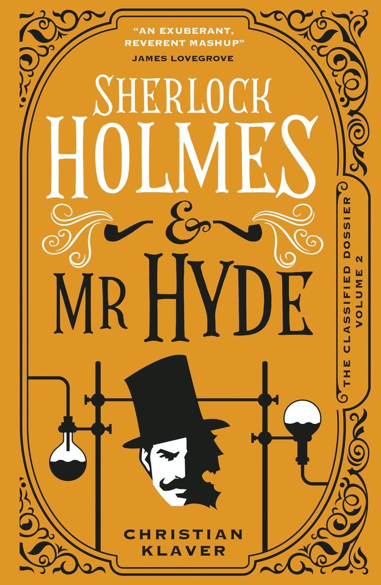 Christian Klaver - Classified Dossier - Sherlock Holmes and Mr Hyde, Inbunden