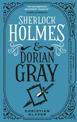The Classified Dossier - Sherlock Holmes and Dorian Gray 1
