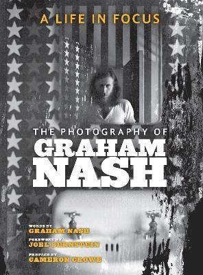 bokomslag Life in Focus: The Photography of Graham Nash