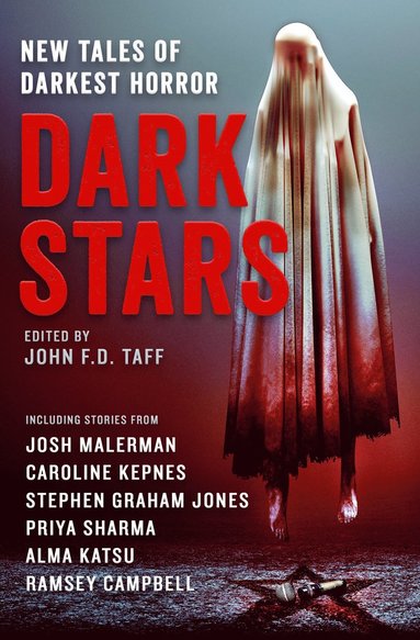 Josh Malerman, Caroline Kepnes, Stephen Graham Jones, Ramsay Campbell, Alma Katsu, John FD Taff - Dark Stars, Häftad