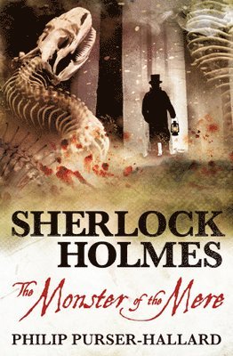 Philip Purser-Hallard - Sherlock Holmes - The Monster of the Mere, Häftad