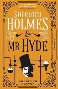 bokomslag The Classified Dossier - Sherlock Holmes and Mr Hyde