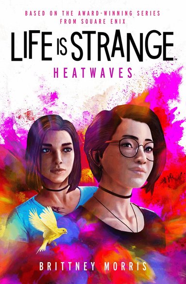 Brittney Morris - Life is Strange: Heatwaves, Häftad
