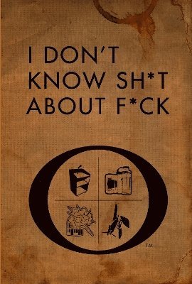 I Don't Know Sh*t about F*ck