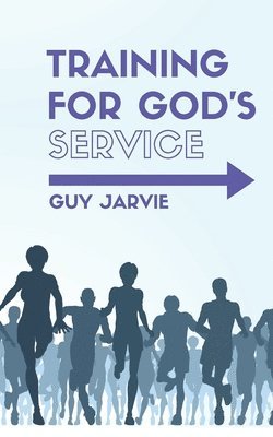 Guy Jarvie, Hayes Press - Training for God's Service, Häftad