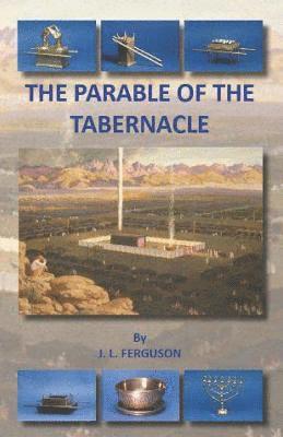 Jack Ferguson, Hayes Press - The Parable of the Tabernacle, Häftad