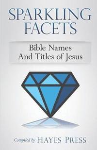 bokomslag Sparkling Facets: Bible Names and Titles of Jesus