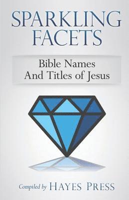 bokomslag Sparkling Facets: Bible Names and Titles of Jesus