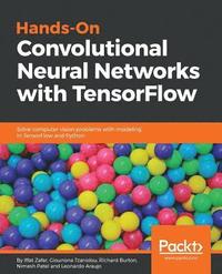bokomslag Hands-On Convolutional Neural Networks with TensorFlow