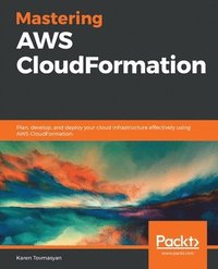 bokomslag Mastering AWS CloudFormation