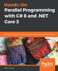 bokomslag Hands-On Parallel Programming with C# 8 and .NET Core 3