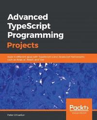 bokomslag Advanced TypeScript Programming Projects
