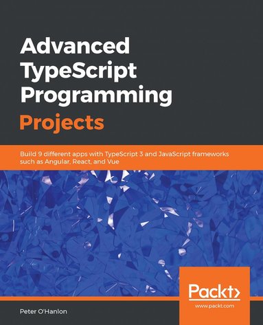 bokomslag Advanced TypeScript Programming Projects