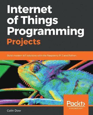 bokomslag Internet of Things Programming Projects