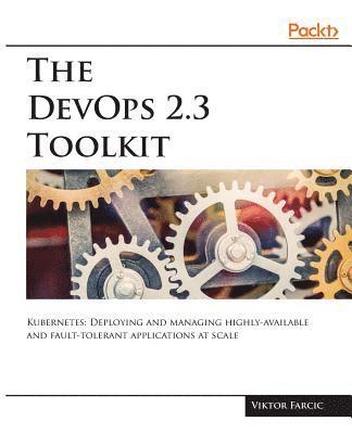 bokomslag The DevOps 2.3 Toolkit