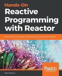 bokomslag Hands-On Reactive Programming with Reactor