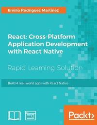 bokomslag React: Cross-Platform Application Development with React Native