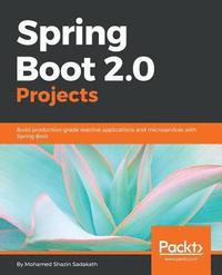 bokomslag Spring Boot 2.0 Projects