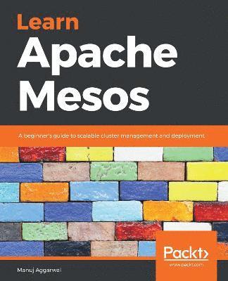 Learn Apache Mesos 1