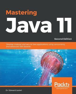 Mastering Java 11 1