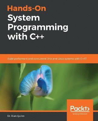Dr. Rian Quinn, Rian Quinn - Hands-On System Programming with C++, Häftad