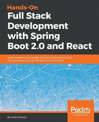 bokomslag Hands-On Full Stack Development with Spring Boot 2.0  and React