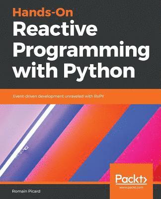 bokomslag Hands-On Reactive Programming with Python