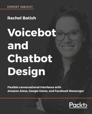 Voicebot and Chatbot Design 1
