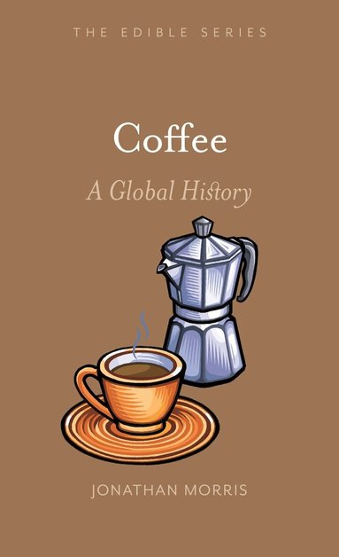 Jonathan Morris - Coffee, Inbunden