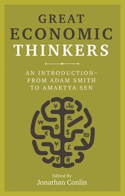 bokomslag Great Economic Thinkers: An Introduction-From Adam Smith to Amartya Sen